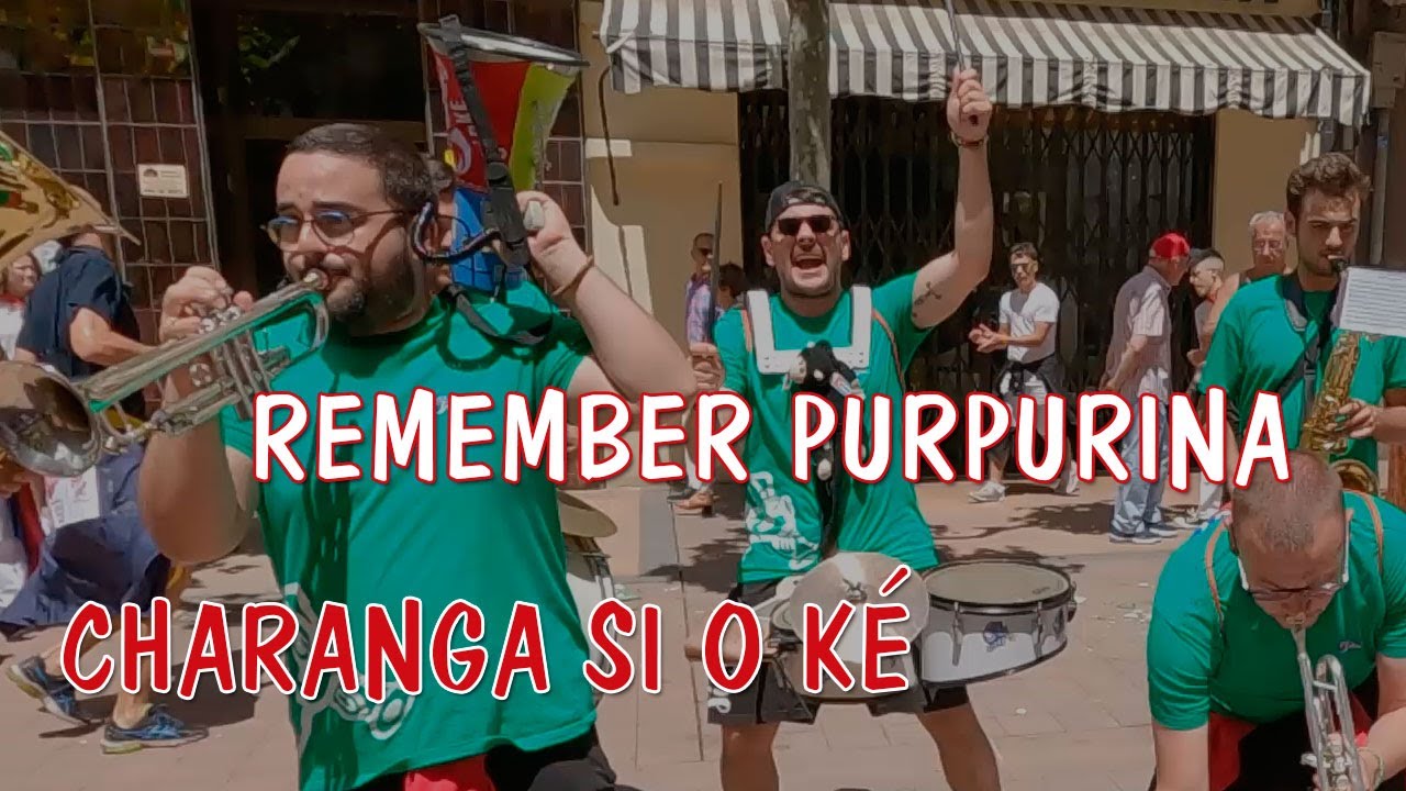 Charanga Si o Ké - Remember la Purpurina - #SanJuanDelMonte2022