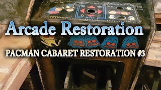 Arcade Restoration #32 Pac Man Cabaret Cab restoration #3