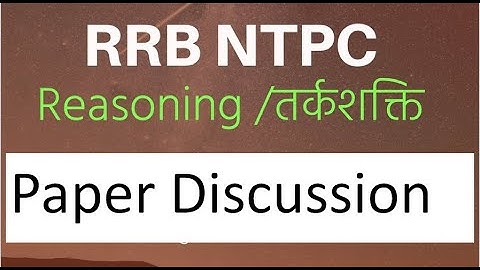 9 am RRB NTPC II Railway Reasoning II Paper Discussion II Mukesh Madam