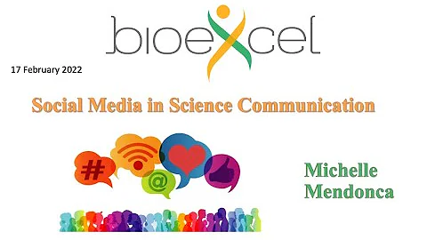 BioExcel Webinar #60: Social Media in Science Communication