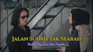 Thomas Arya ft Elsa Pitaloka - Jalan Sudah Tak Searah Mp3
