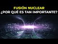 ¿POR QUÉ DEBERÍAMOS INTENTAR REPRODUCIR LA FUSIÓN NUCLEAR DEL SOL EN LA TIERRA?