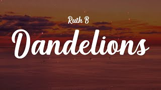 Ruth B. - Dandelions (Lyrics) | Maroon 5, Ali Gatie, ...(Mix Lyrics)