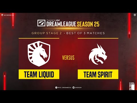 [Dota 2 Live] Team Spirit VS Liquid - DreamLeague S25 - Group Stage 2 @Dreamocell