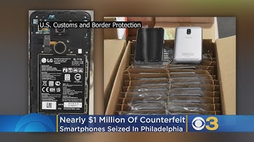 Nearly $1 Million Of Counterfeit Smartphones Seized In Philadelphia