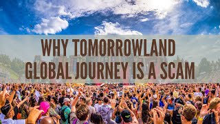 Why Tomorrowland Global Journey Is A Scam