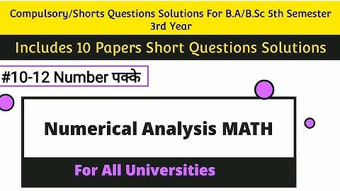 Numerical Analysis Math Most Important Short Questions For Ba/BSc 3rd Year || All Universities