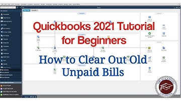 Quickbooks 2021 Tutorial for Beginners - How to Clear Out Old Unpaid Bills