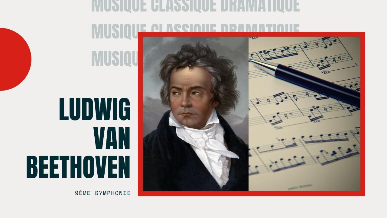 Beethoven Musique Classique Dramatique 9ème Symphonie Ludwig Van