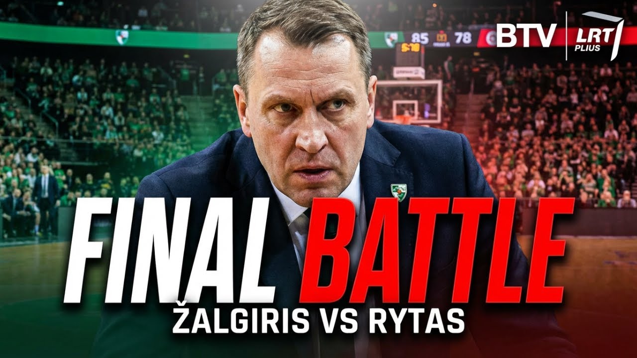 Trečiasis finalo susitikimas. Žalgiris vs Rytas. Birželio 17
