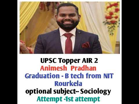 Animesh Pradhan #upsc topper #air2#UPSCwallha