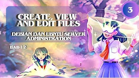 Cara Mengelola File di Linux: Create, View & Edit dengan VIM, Input Output & Error