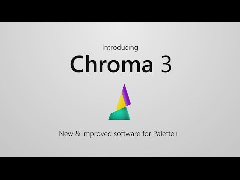 Chroma 3: New & improved software for Palette+