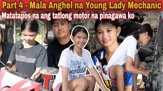 Part4 - Mala Anghel na Young Lady Mechanic Matatapos na ang tatlong Motor na pinagawa ko.