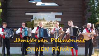 Video thumbnail of "Jämijärven Pelimannit-  Onnen päivät (tango)"