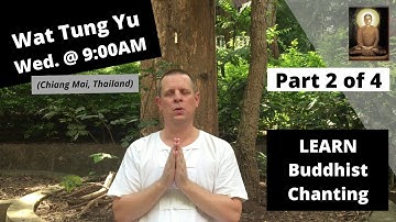 (Group Learning Program) - LEARN Buddhist Chanting (Part 2 of 4) at Wat Tung Yu