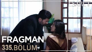 Esaret 335. Bölüm Fragmanı | Redemption Episode 335 Promo | İlk Dokunuşun Büyüsü!