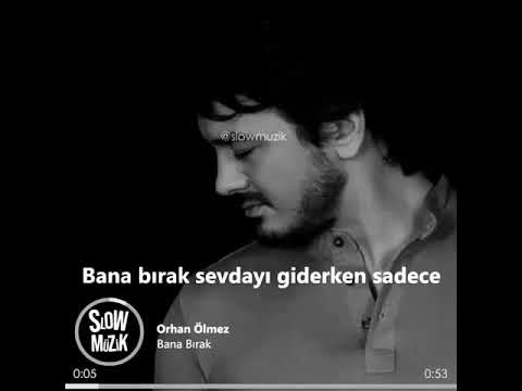 Orhan Ölmez - Bana Bırak