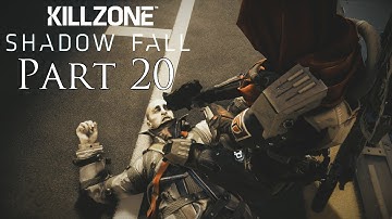 Killzone Shadow Fall Walkthrough Part 20 PS4 Gameplay With Commentary 1080P