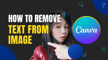 How to Remove Text from an Image in Canva - Step-by-Step Tutorial