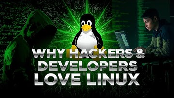 Why Hackers and Developers Absolutely Love Linux (Explained)