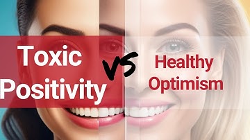 Toxic Positivity vs Healthy Optimism