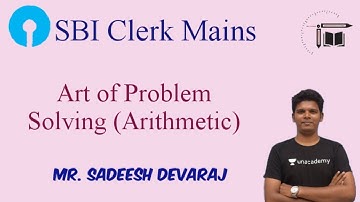 SBI Clerk Mains|| Art of Problem Solving(Arithmetic) || Mr.Sadeesh Devaraj