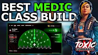 Best Medic Class Build & Skills Guide - Toxic Commando