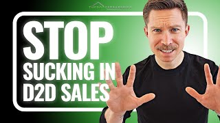 Stop Sucking in D2D Sales: My Go To Pitch + Lead Gen Strategies