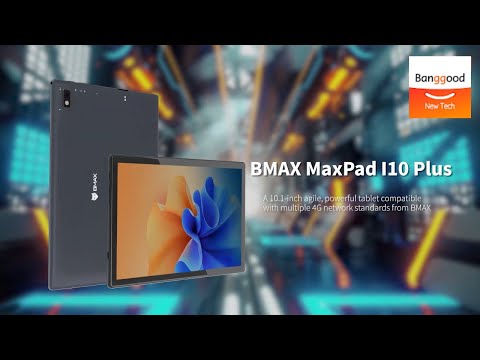 BMAX MaxPad I10 Plus Tablet - Banggood New Tech
