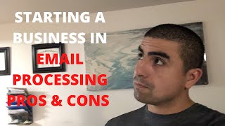 Starting a Business in EPS (Email Processing System) PROS & CONS