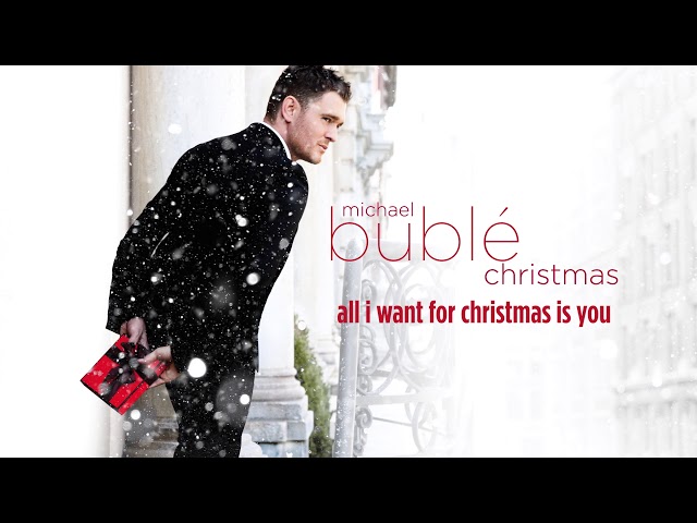 MICHAEL BUBLÉ - ALL I WANT TO CHRISTMAS IS YOU