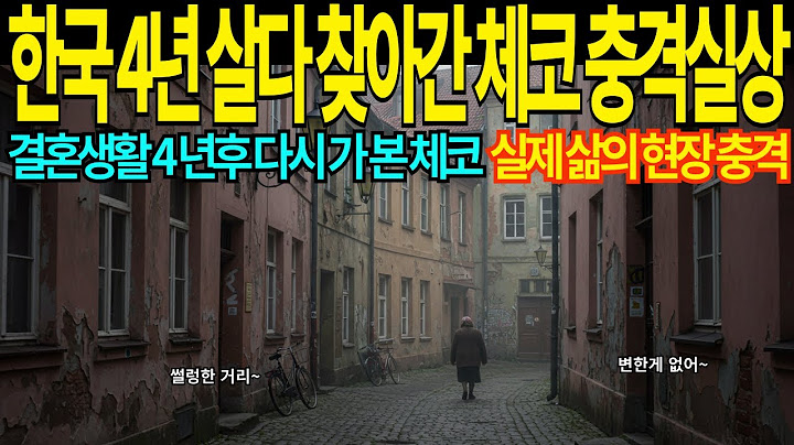 [Overseas touching story] The shocking truth about visiting the Czech Republic after living in Ko...