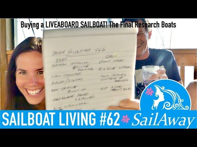 SailAway 62 | Buying a LIVEABOARD SAILBOAT! The Final Research Boats | Sailboat Living Sailing Vlog