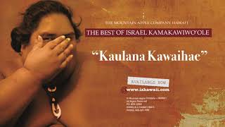 OFFICIAL Israel "IZ" Kamakawiwoʻole - Kaulana Kawaihae chords