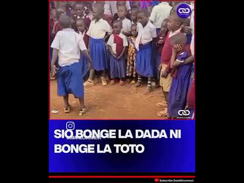 BONGE LA DADA MTOTO ANAYE HONESHA MAAJABU 