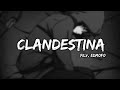 JVSTIN - CLANDESTINA (TikTok Remix) LYRICS