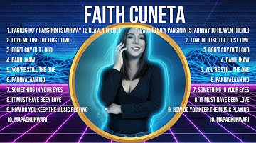 Faith Cuneta Greatest Hits ~ OPM 2024 🎵 Top OPM Songs 2024