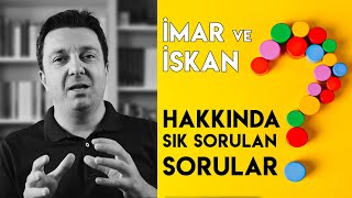 İMAR VE İSKAN Hakkında Sık Sorulan Sorular | İmar Durumu Nasıl Öğrenilir?