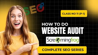 How to do Website Audit in SEO in Urdu हिन्दी | 2025 | Part 1