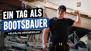 A Day as a Boat Builder! Diverse Craftsmanship