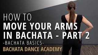 Learn Bachata Arm Movement - Part 2