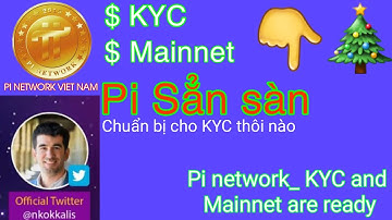 Pi network_ KYC và Mainnet đã chuẩn bị sẵn sàng | Pi network_ KYC and Mainnet are ready