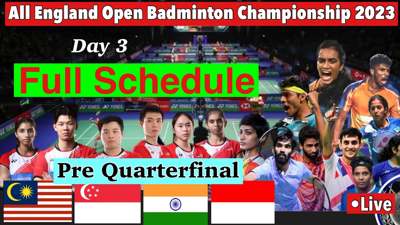 Day 3 Prequarter Final Match Schedule All England Open 2023 #bwf