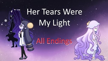 [Her Tears Were My Light] A Cute Love Story - All Endings