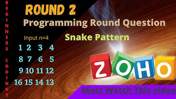 Zoho Programming Round | Snake Pattern | Beginners Codings