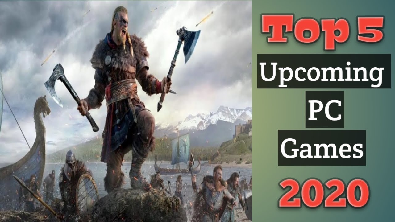 Top 5 Upcoming PC Games 2020 | New Upcoming PC games 2020 ...