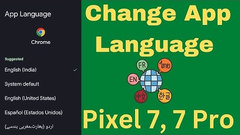 How to Change App Language in Google Pixel 7 and Pixel 7 Pro | Change Language Per Each App