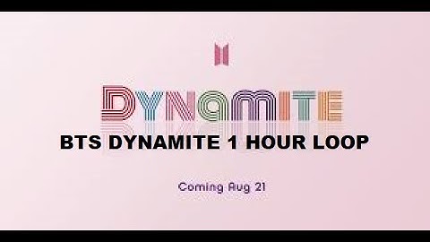 BTS- DYNAMITE 1 HOUR LOOP