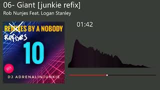 Rob Nunjes Feat.  Logan Stanley - Giant [junkie refix]